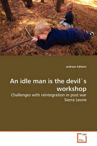 Cover image for An Idle Man is the Devil's Workshop