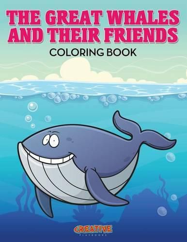 The Great Whales and Their Friends Coloring Book