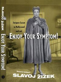 Cover image for Enjoy Your Symptom!: Jacques Lacan in Hollywood and out