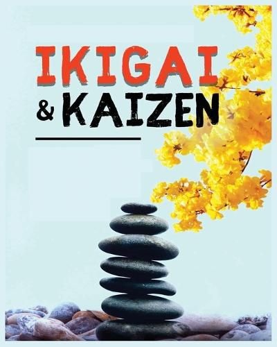 Cover image for Ikigai, Kaizen and the Path to Lasting Happiness