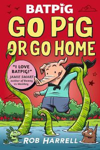 Cover image for Batpig: Go Pig or Go Home