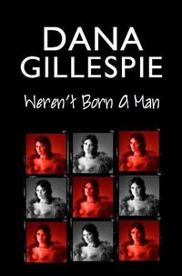 Cover image for Dana Gillespie: Weren't Born A Man