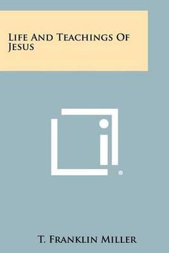 Cover image for Life and Teachings of Jesus