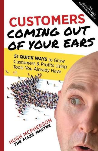 Cover image for Customers Coming Out of Your Ears