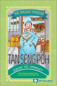 Cover image for Tan Seng Poh: Serving The Community