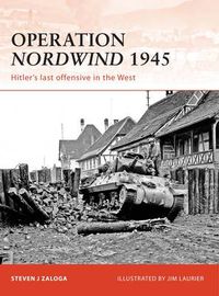 Cover image for Operation Nordwind 1945: Hitler's last offensive in the West