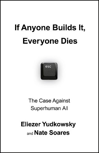 Cover image for If Anyone Builds It, Everyone Dies