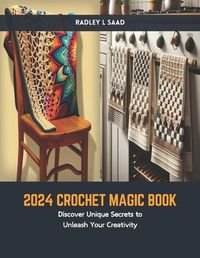 Cover image for 2024 Crochet Magic Book