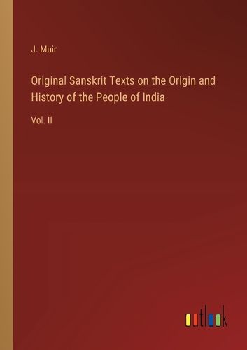 Cover image for Original Sanskrit Texts on the Origin and History of the People of India