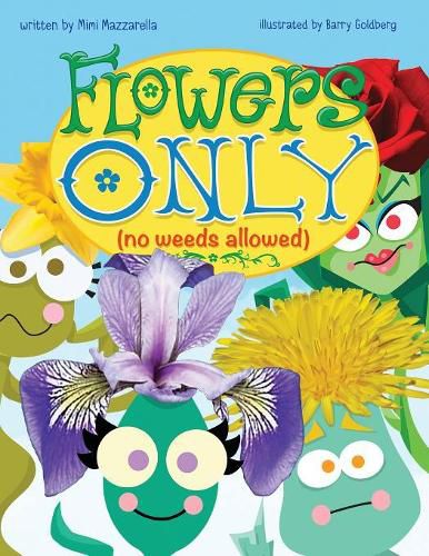 Cover image for Flowers Only: No Weeds Allowed