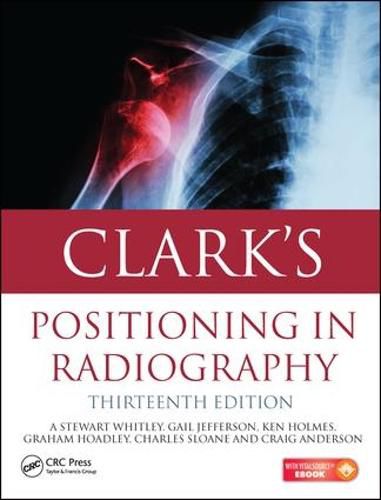 Clark's Positioning in Radiography 13E