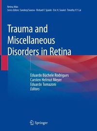 Cover image for Trauma and Miscellaneous Disorders in Retina