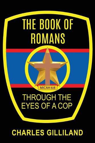 The Book of Romans Through the Eyes of a Cop