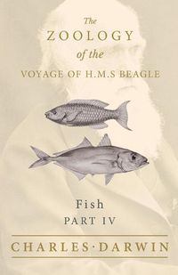 Cover image for Fish - Part IV - The Zoology of the Voyage of H.M.S Beagle