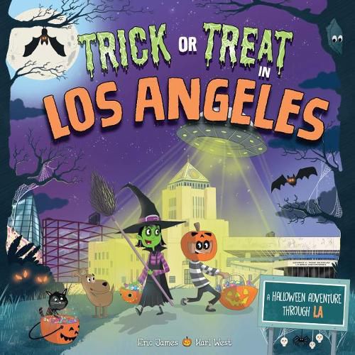 Cover image for Trick or Treat in Los Angeles: A Halloween Adventure Through La