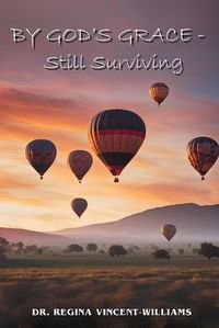 Cover image for By God's Grace - Still Surviving