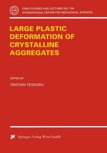 Cover image for Large Plastic Deformation of Crystalline Aggregates