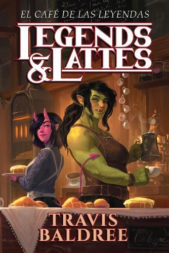 Cover image for El cafe de las leyendas / Legends & Lattes