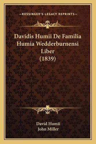 Cover image for Davidis Humii de Familia Humia Wedderburnensi Liber (1839)