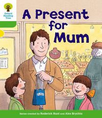 Cover image for Oxford Reading Tree: Level 2: First Sentences: A Present for Mum