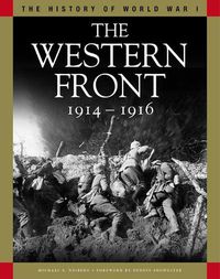 Cover image for The Western Front 1914-1916: From the Schlieffen Plan to Verdun and the Somme