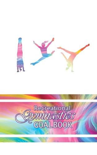 Cover image for I Love Gymnastics Goalbook #11: Recreational