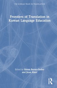 Cover image for Frontiers of Translation in Korean Language Education