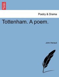 Cover image for Tottenham. a Poem.