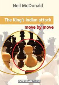 Cover image for The King's Indian Attack: Move by Move