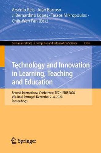 Technology and Innovation in Learning, Teaching and Education: Second International Conference, TECH-EDU 2020, Vila Real, Portugal, December 2-4, 2020, Proceedings