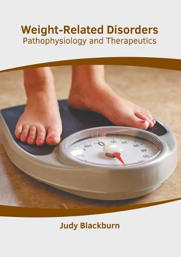 Cover image for Weight-Related Disorders: Pathophysiology and Therapeutics