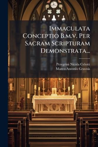 Cover image for Immaculata Conceptio B.M.V. Per Sacram Scripturam Demonstrata...