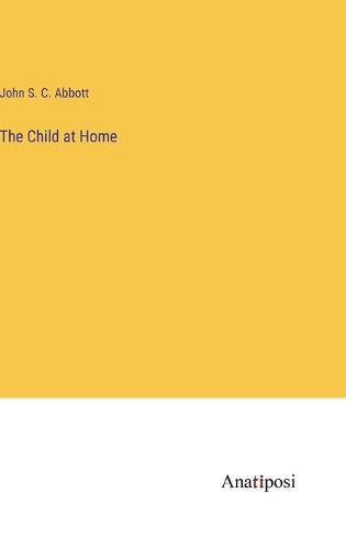 Cover image for The Child at Home