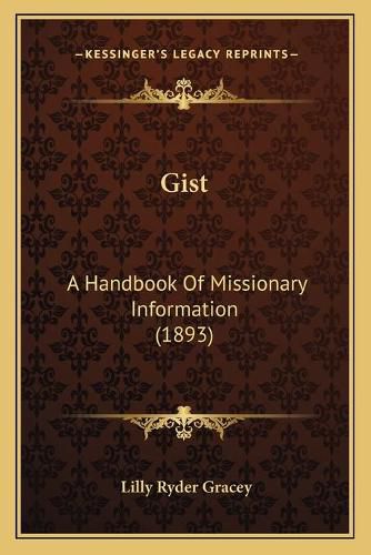 Cover image for Gist: A Handbook of Missionary Information (1893)