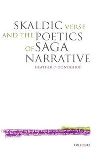 Cover image for Skaldic Verse and the Poetics of Saga Narrative