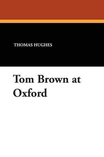 Cover image for Tom Brown at Oxford