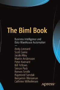 Cover image for The Biml Book: Business Intelligence and Data Warehouse Automation