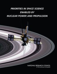 Cover image for Priorities in Space Science Enabled by Nuclear Power and Propulsion