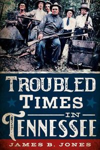 Cover image for Troubled Times in Tennessee