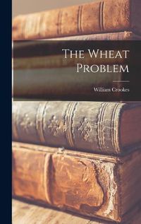 Cover image for The Wheat Problem