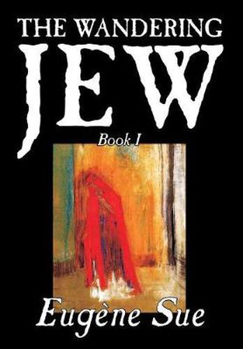 The Wandering Jew, Book I