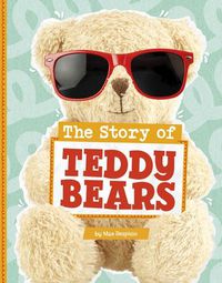 Cover image for The Story of Teddy Bears