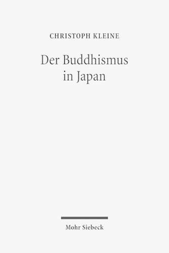 Cover image for Der Buddhismus in Japan: Geschichte, Lehre, Praxis