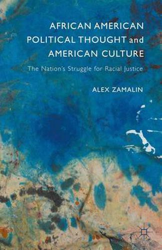 Cover image for African American Political Thought and American Culture: The Nation's Struggle for Racial Justice