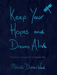 Cover image for Keep Your Hopes and Dreams Alive
