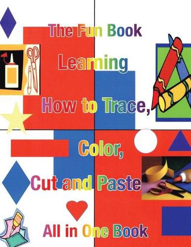 Cover image for Learning How to Trace, Color, Cut and Paste