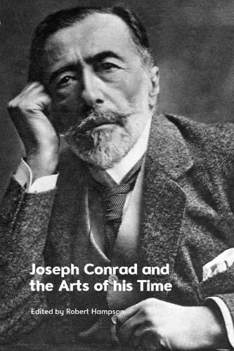 Cover image for Joseph Conrad and the Arts of his Time