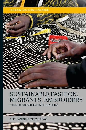 Cover image for Sustainable Fashion, Migrants, Embroidery