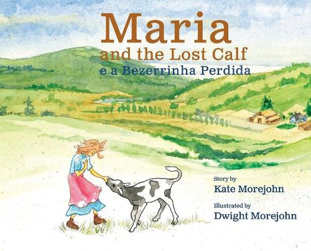 Cover image for Maria and the Lost Calf, Maria e a Bezerrinha Perdida