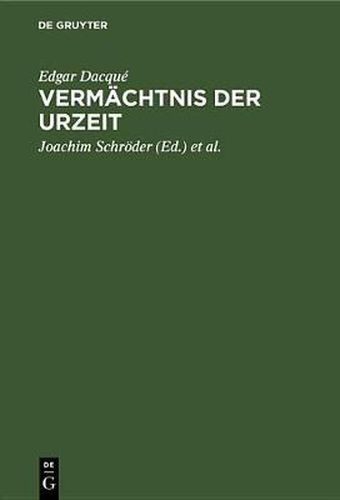 Vermachtnis Der Urzeit: Grundprobleme Der Erdgeschichte